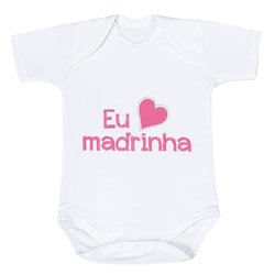 Body de Bebê Eu Amo a Madrinha Rosa Estampado Manga Curta Body de Bebê Eu Amo a Madrinha Rosa Estampado Manga Curta