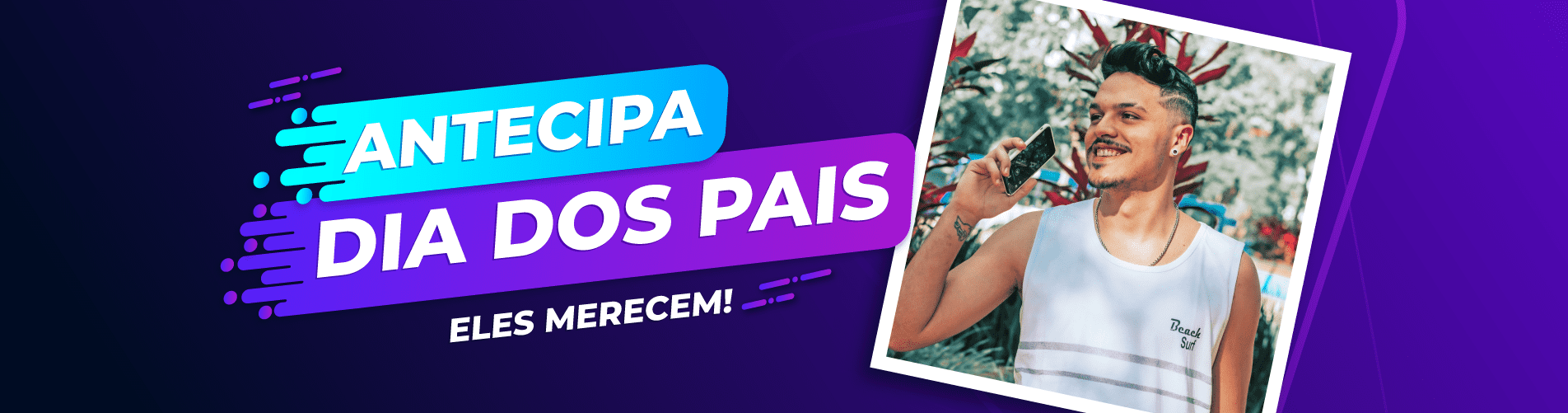 Antecipa Dia dos Pais