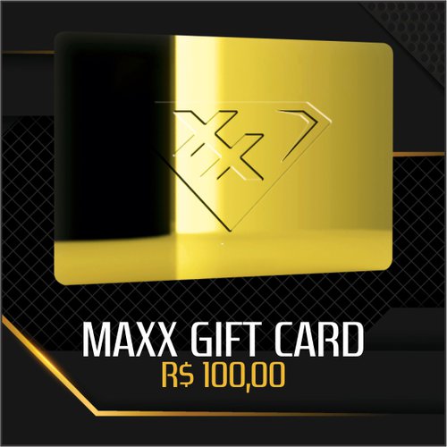 "Cartão Presente - Gift Card Maxx R$ 100,00"